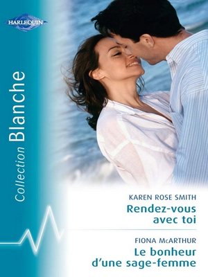 cover image of Rendez-vous avec toi--Le bonheur d'une sage-femme (Harlequin Blanche)